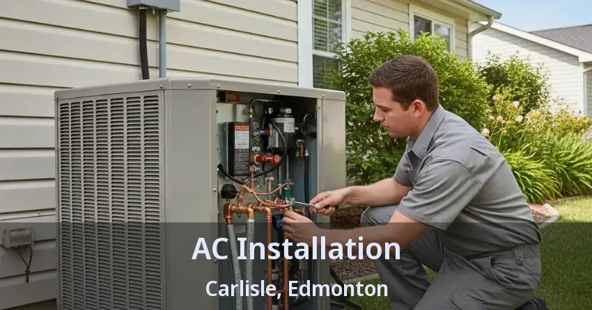 AC Installation Carlisle, Edmonton - AB AC Installation Carlisle, Edmonton - AB