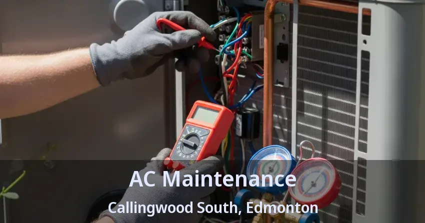 AC Maintenance Callingwood South, Edmonton - AB AC Maintenance Callingwood South, Edmonton - AB
