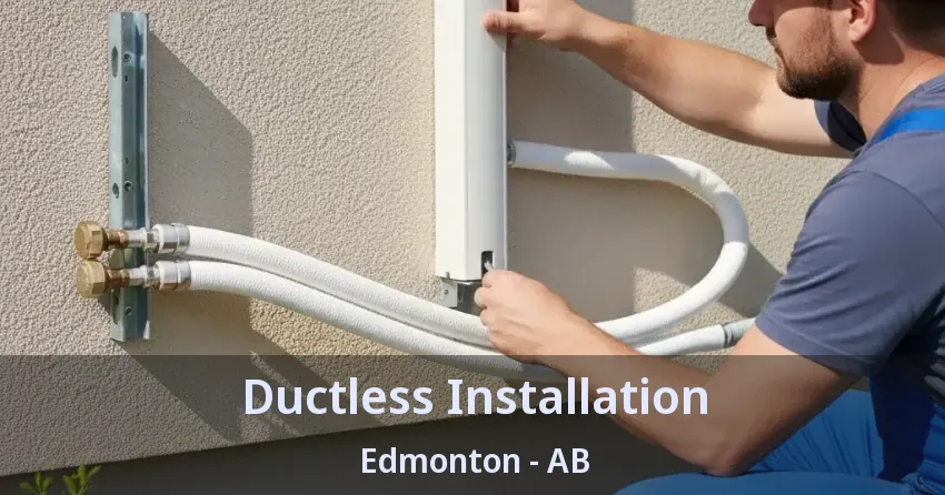 Ductless Installation Edmonton - AB Ductless Installation Edmonton - AB