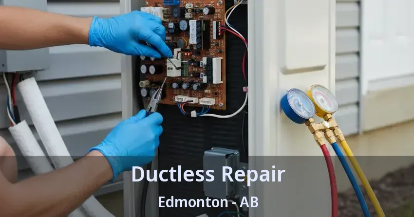 Ductless Repair Edmonton - AB Ductless Repair Edmonton - AB