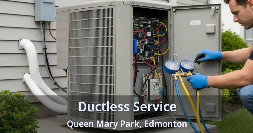 Ductless Service Queen Mary Park, Edmonton - AB Ductless Service Queen Mary Park, Edmonton - AB