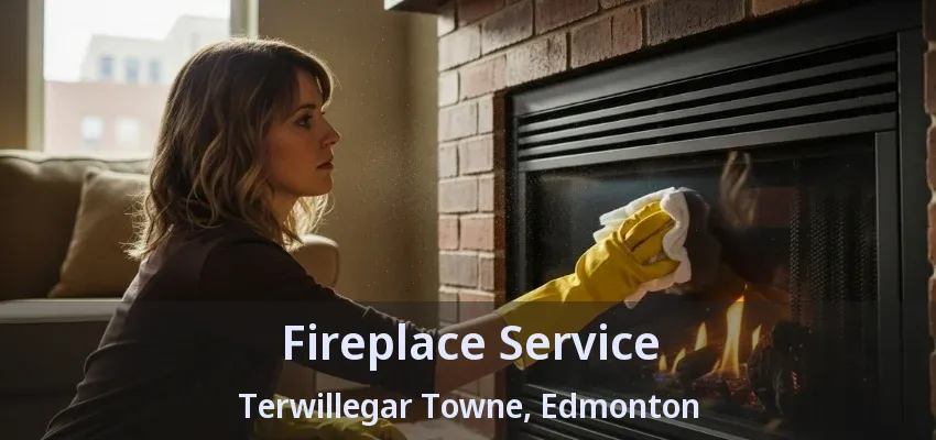 Fireplace Service Terwillegar Towne, Edmonton - AB Fireplace Service Terwillegar Towne, Edmonton - AB