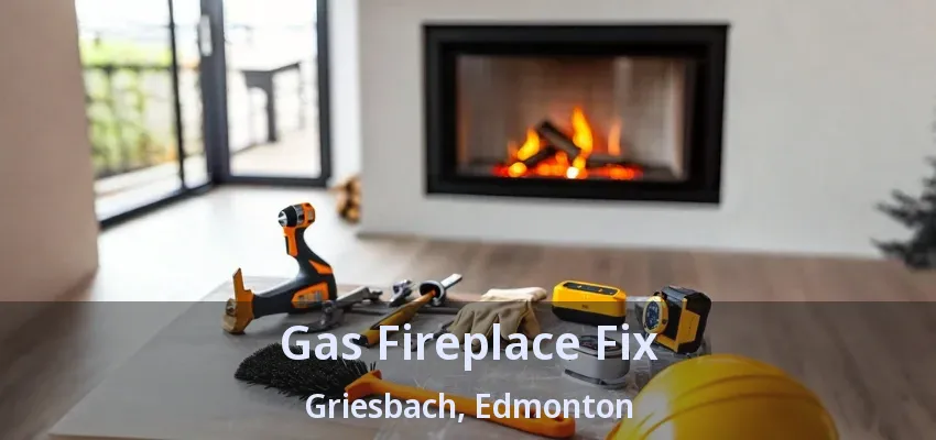Gas Fireplace Fix Griesbach, Edmonton - AB Gas Fireplace Fix Griesbach, Edmonton - AB
