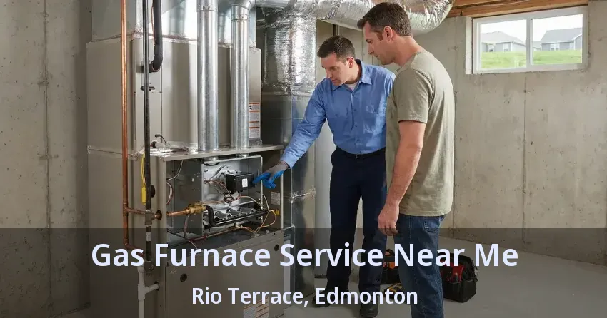 Gas Furnace Service Near Me Rio Terrace, Edmonton - AB Gas Furnace Service Near Me Rio Terrace, Edmonton - AB