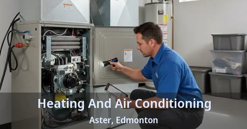 Heating And Air Conditioning Aster, Edmonton - AB