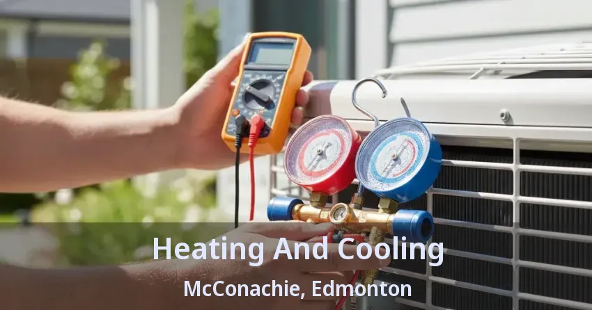 Heating And Cooling McConachie, Edmonton - AB Heating And Cooling McConachie, Edmonton - AB