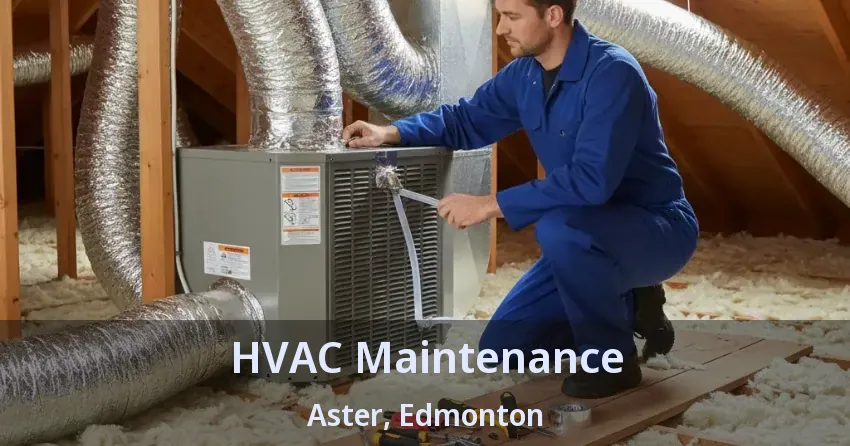 HVAC Maintenance Aster, Edmonton - AB HVAC Maintenance Aster, Edmonton - AB