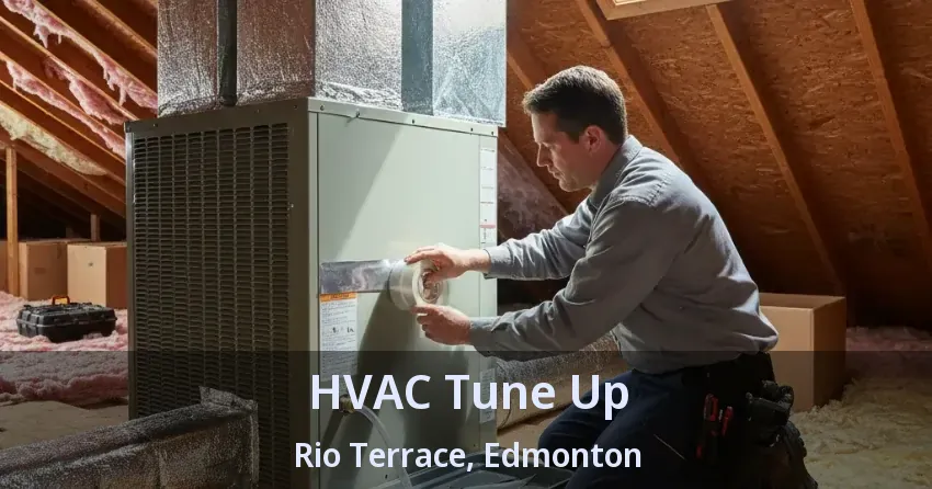 HVAC Tune Up Rio Terrace, Edmonton - AB HVAC Tune Up Rio Terrace, Edmonton - AB