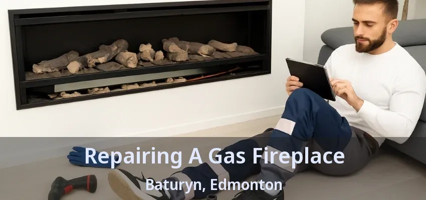 Repairing A Gas Fireplace Baturyn, Edmonton - AB Repairing A Gas Fireplace Baturyn, Edmonton - AB
