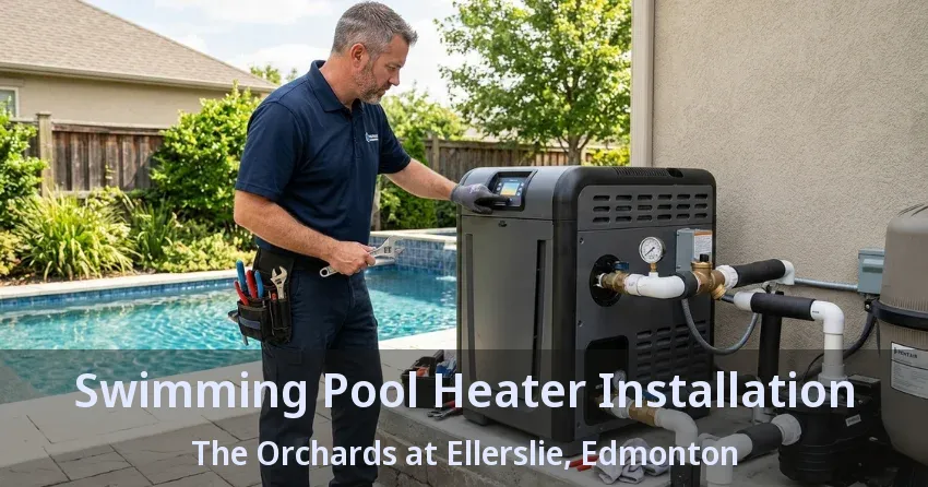 Swimming Pool Heater Installation The Orchards at Ellerslie, Edmonton - AB